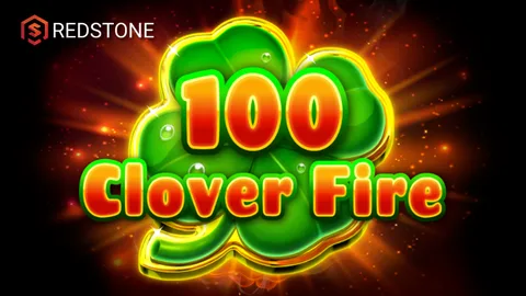 100 Clover Fire